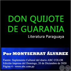 DON QUIJOTE DE GUARANIA - Por MONTSERRAT LVAREZ - Domingo, 20 de Diciembre de 2020